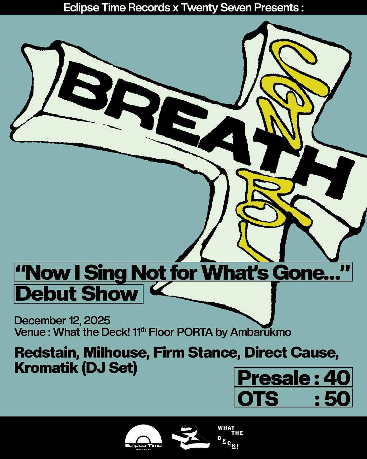 Breath Control — “Now I Sing Not for What’s Gone…” Debut Show event poster